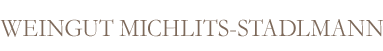 WEINGUT MICHLITS-STADLMANN